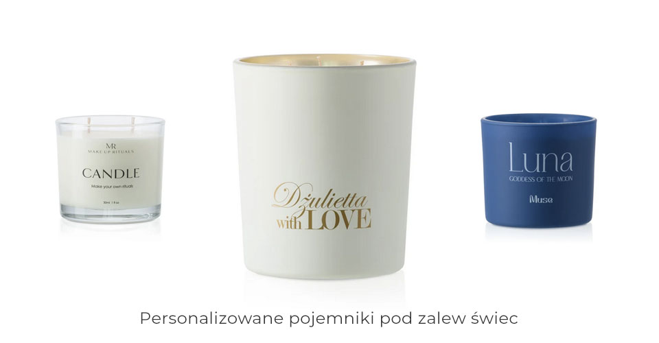 Personalizowane pojemniki pod zalew świec i gotowe świece zapachowe z logo